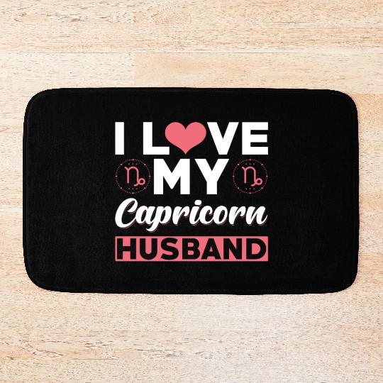 I love my Capricorn Husband Bath Mats