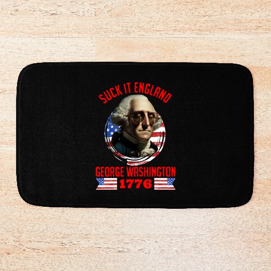 George Washington 1776 Suck it England USA Bath Mats