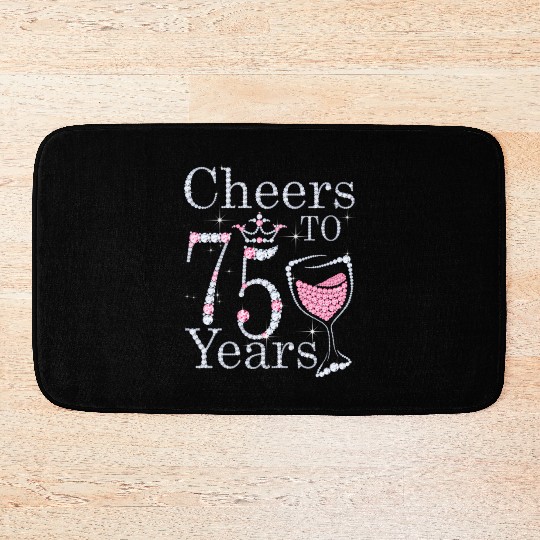 Cheers To 75 Years 1947 75Th Fors Bath Mats
