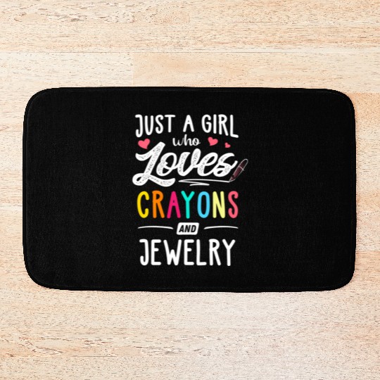 Just A Who Loves Crayons And Jewelry Youth Bath Mats