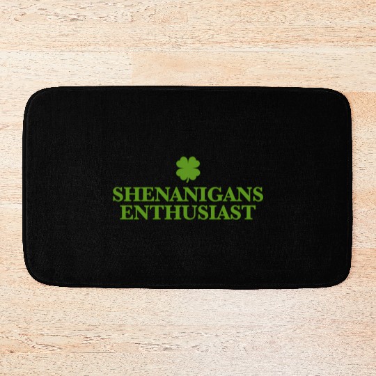 St Patty'S Day Shenanigans Enthusiast Bath Mats