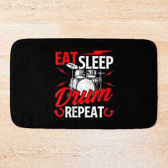 Eat Sleep Drum Repeat Drummer Drumming Band Lover Bath Mats