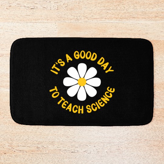 It'S A Day To Teach Science Teacher Appreciation Bath Mats