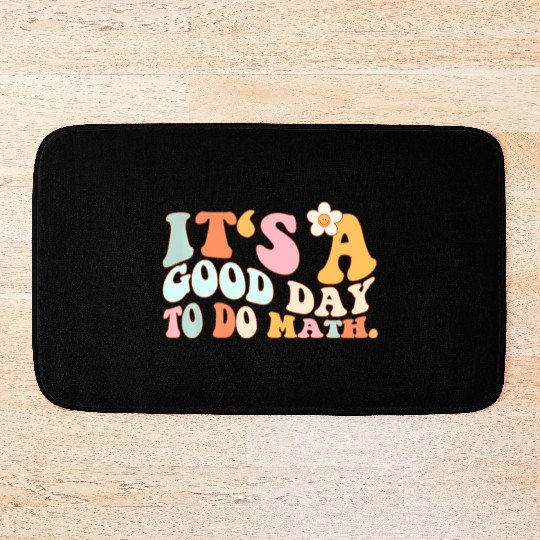 Back To School Its A Good Day To Do Math Teachers Bath Mats