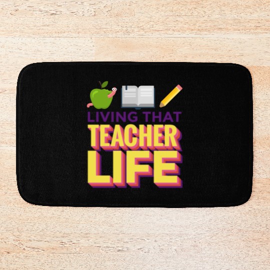 Living that teacher life; teachers; gift; book Bath Mats