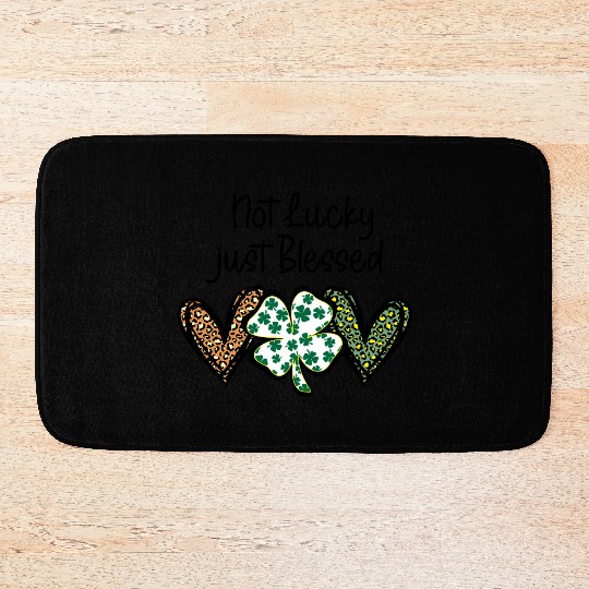 Not Lucky ly Blessed St Patric Day Irish Bath Mats