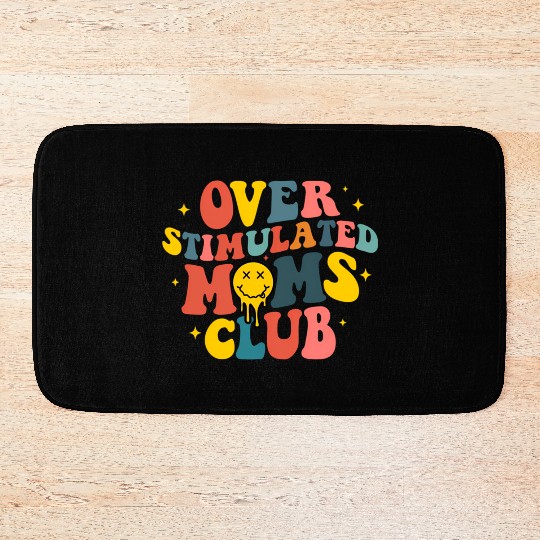 Overstimulated Moms Club Bath Mats