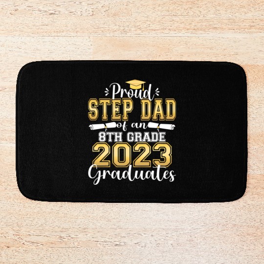 Proud Step Dad Of 2023 8Th Grade Graduate Family Bath Mats