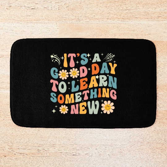 It's A Good Day To Learn Something New Retro Back Bath Mats