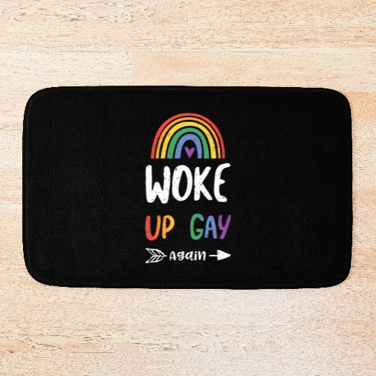 Queer Woke Up Gay Again - Lgbtq Sayings Bath Mats