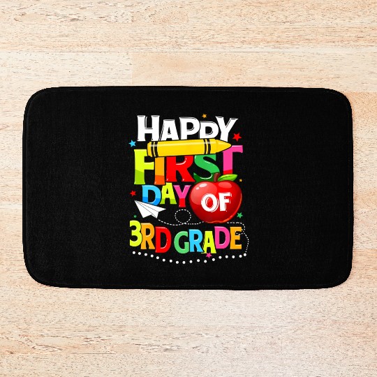 Happy First Day Of 3rd grade teacher team Third Bath Mats