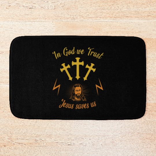 In God we trust Jesus saves us Bath Mats