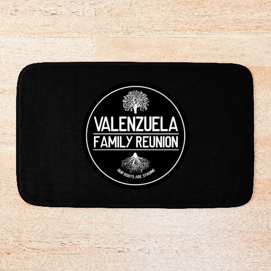 Valenzuela Family Reunion Our Roots Are Strong Bath Mats