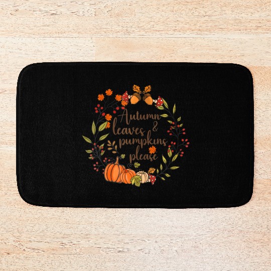 Autumn Leaves And Pumpkins Please Fall Lover Bath Mats