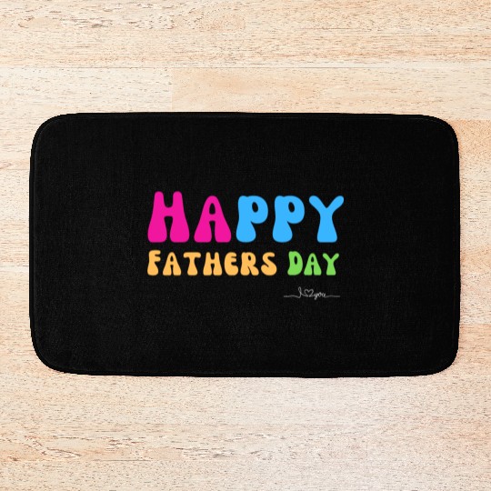 Happy Fathers Day i love you dad Heart Daddy funny Bath Mats