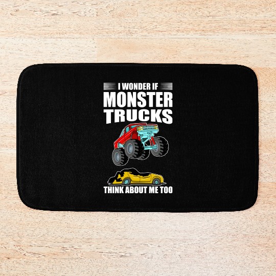 I Wonder If Monster Trucks Think About Me Too Bath Mats