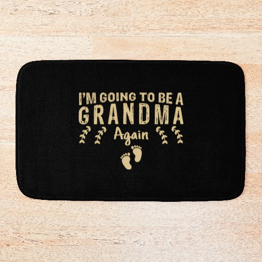 I'M Going To Be A Grandma Again Pregnancy Bath Mats