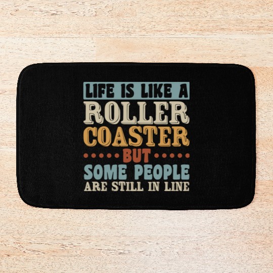 Life Roller Coaster People Still In Line Vintage Bath Mats