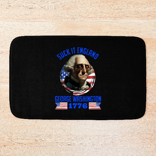 George Washington 1776 Suck it England USA Bath Mats