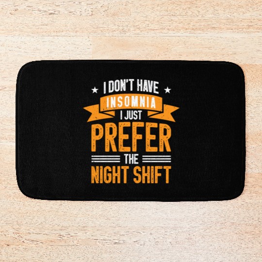 Night Shift Worker Graveyard Duty Bath Mats