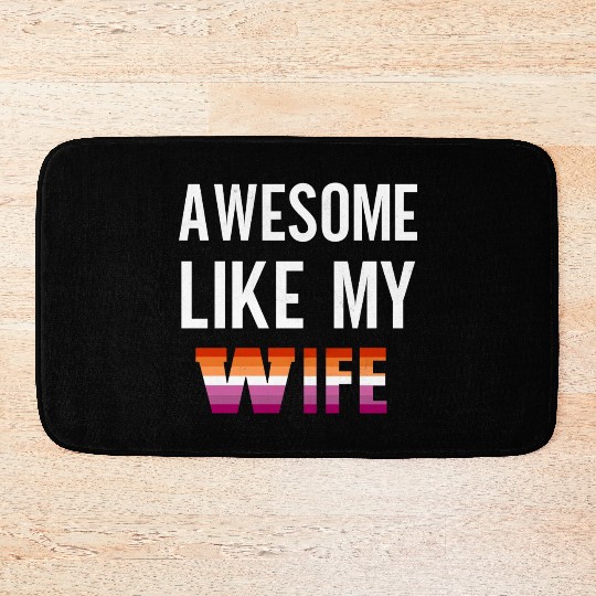 Awesome like my Wife Pride Lesbian Flag Bath Mats