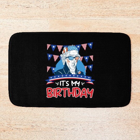 Its my Birthday Independence Day George Washington Bath Mats