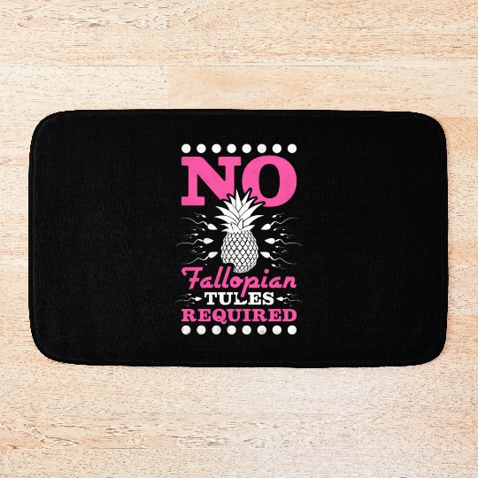 No Fallopian Tubes Required Pineapple Ivf Bath Mats