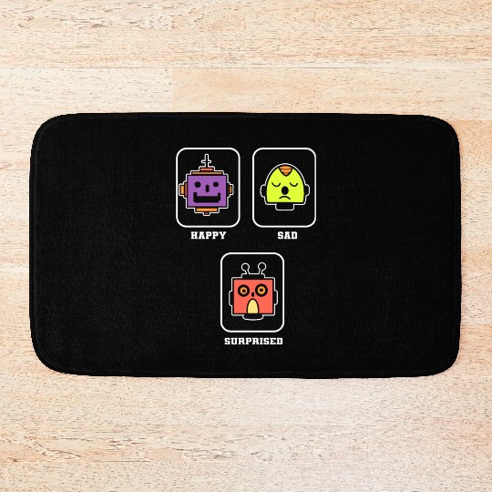 Happy Sad Surprise Robotics Engineer Gift Bath Mats