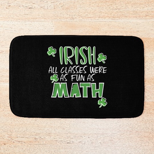 St Patric Day Math Teacher Student Irish Pun Bath Mats