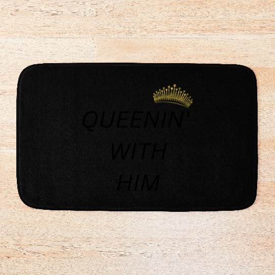 QUEENIN WITH HIM black Bath Mats