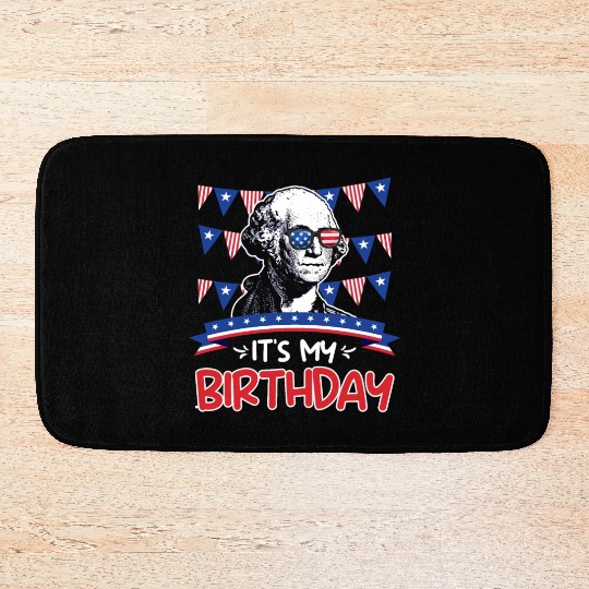 Its my Birthday Independence Day George Washington Bath Mats