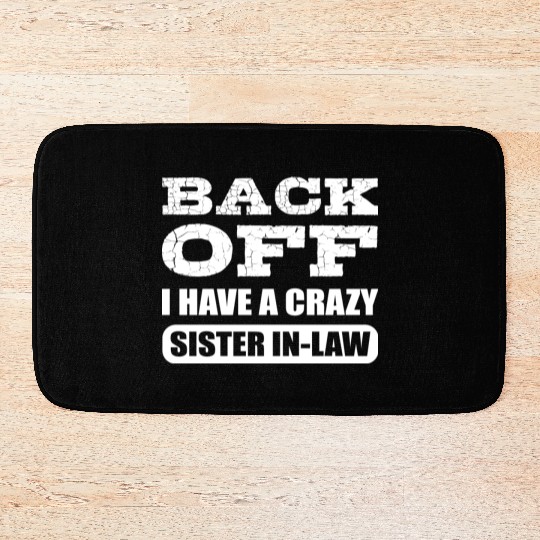 Crazy Sister in Law Joker or Funny Person Gift Bath Mats