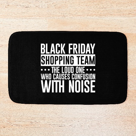 Black Friday Shopping Team 1 Bath Mats