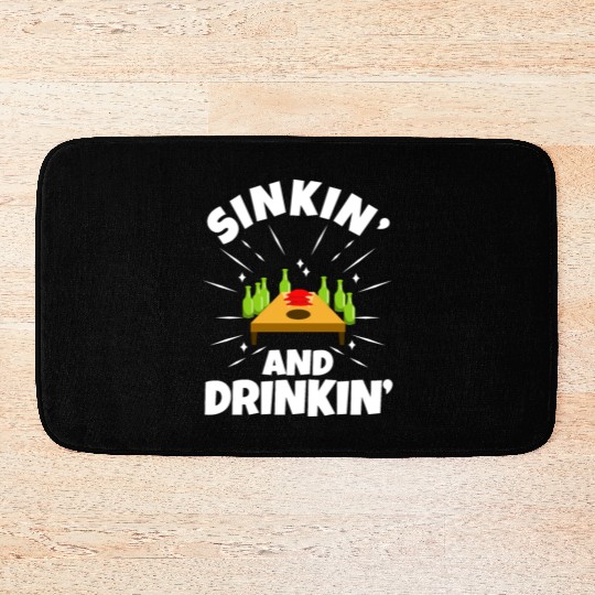 Cornhole - Sinkin and drinkin Bath Mats