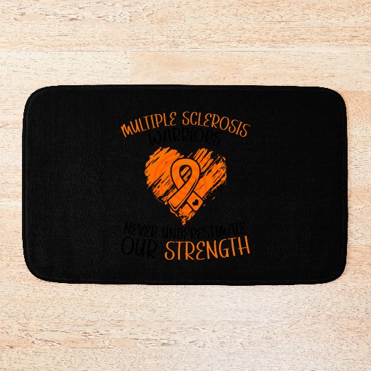 MS Warriors Never Underestimate Our Strength Bath Mats