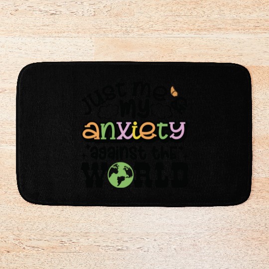 Just Me and Anxiety Against The World Bath Mats