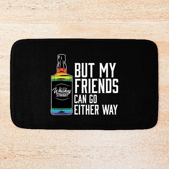 Proud Ally LGBT I Like My Bourbon Straight LGBTQ Bath Mats
