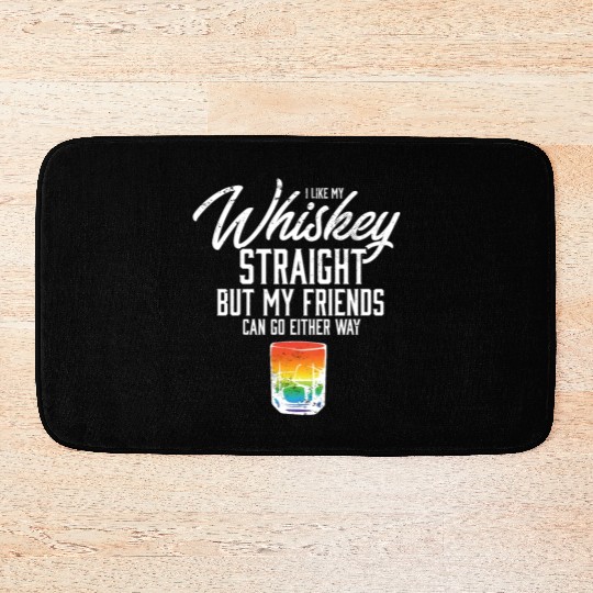 I Like My Whiskey Straight LGBT Rainbow Pride Bath Mats