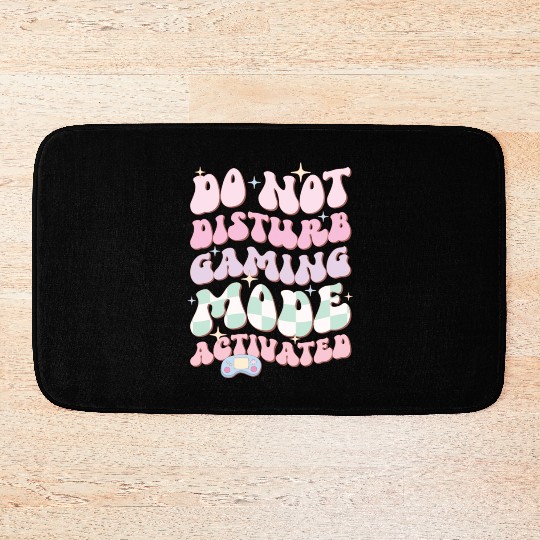 Do Not Disturb Gaming Mode Activated Bath Mats