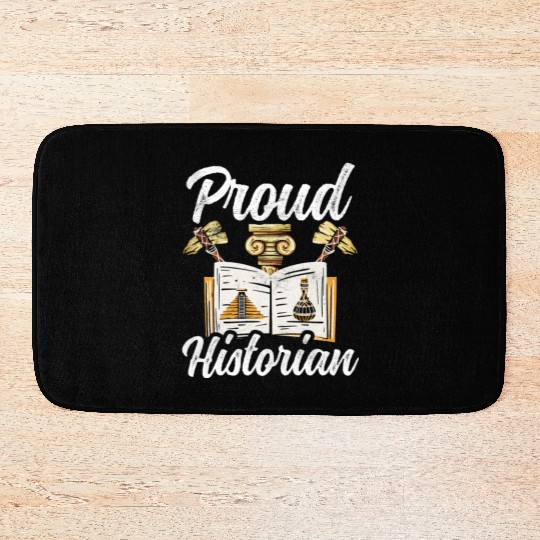 Proud Historian Historic History Teacher Job Bath Mats