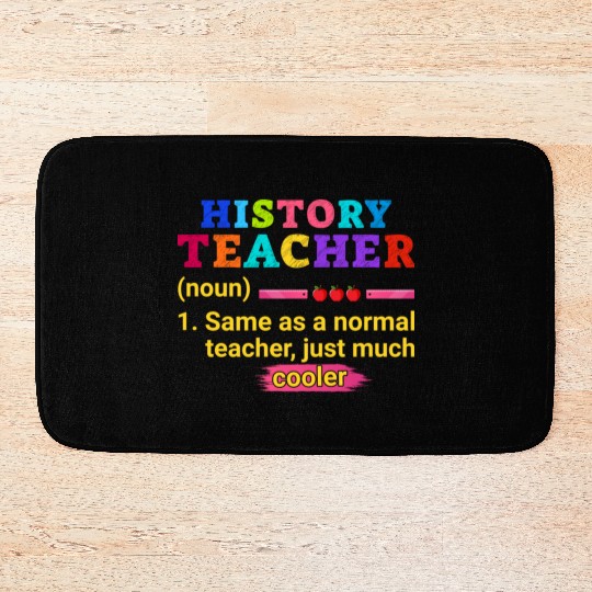 History Teacher Definition Funny Back To School Bath Mats