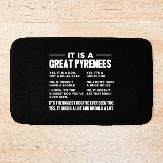 It Is A Great Pyrenees Bath Mats