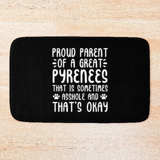 Proud Parent of A Great Pyrenees Bath Mats
