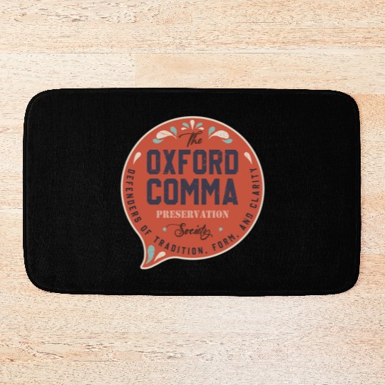 The Oxford Comma Preservation Society Team Oxford Bath Mats
