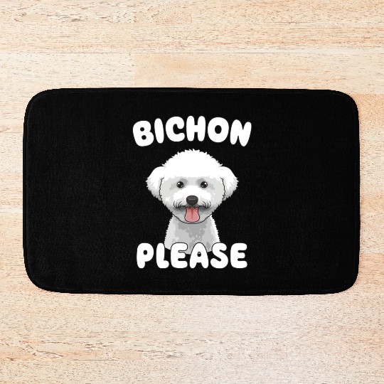 Bichon Please Bichon Frise Dog Lover Funny Pun Bath Mats