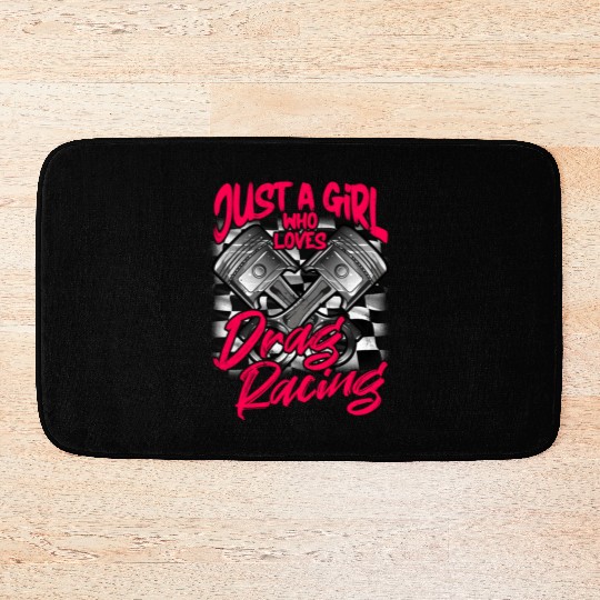 Just A Who Loves Drag Racing Drag Race Bath Mats
