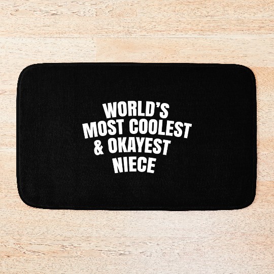 World s Most Coolest And Okayest Niece Bath Mats