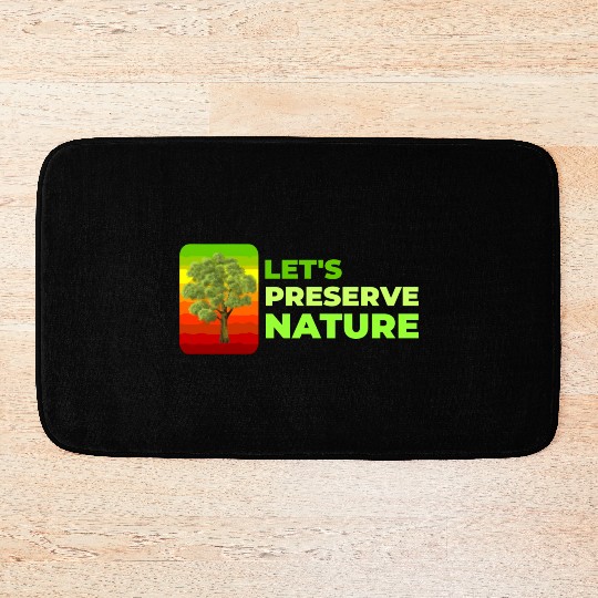 Lets preserve Nature nostalgia Bath Mats