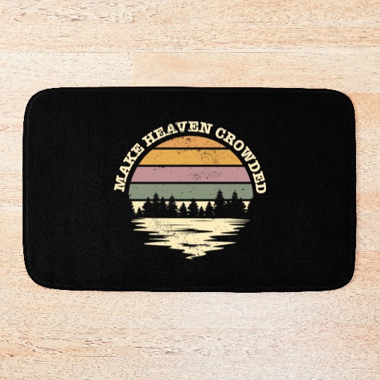 Make Heaven Crowded Bible Verse Quote Jesus Bath Mats