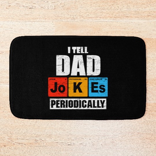 I Tell Dad Jokes Periodically Vintage Fathers Day Bath Mats